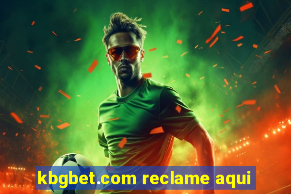 kbgbet.com reclame aqui